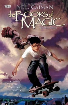 The Books Of Magic Deluxe Edition by NEIL GAIMAN