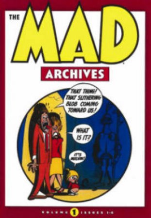 The Mad Archives Vol. 1 by Various