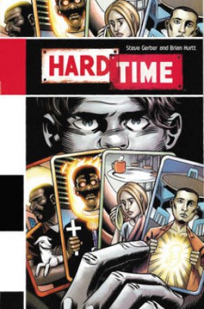 Hard Time: Sixteen by Steve Gerber