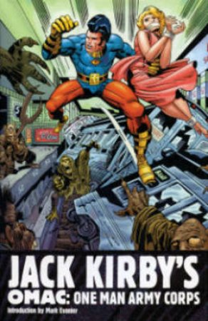 Jack Kirby's O.M.A.C.: One Man Army Corps by Jack Kirby