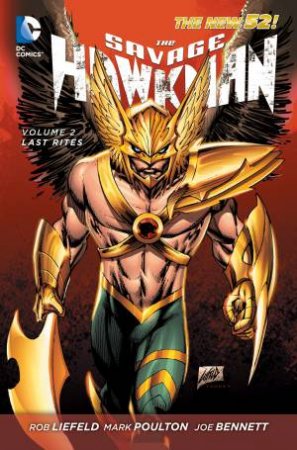 Savage Hawkman Vol. 2, The: Wanted by Rob/Poulton, Mark Liefeld