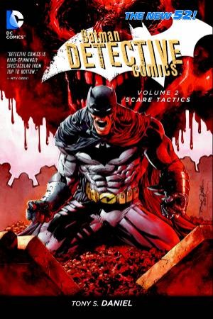 Batman Detective Comics Vol. 02 by Tony S Daniel