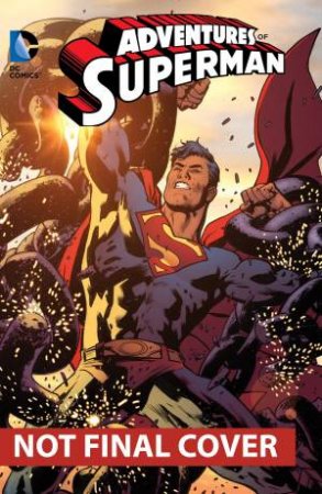 Adventures Of Superman Vol. 1 by Various