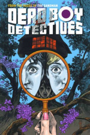 Dead Boy Detectives Vol. 1 Schoolboy Terrors by Toby Litt