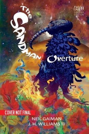 The Sandman: Overture - Deluxe Ed. by Neil Gaiman