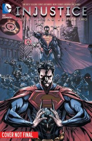 Injustice: Gods Among Us Year 2 Vol. 1 by Tom Taylor