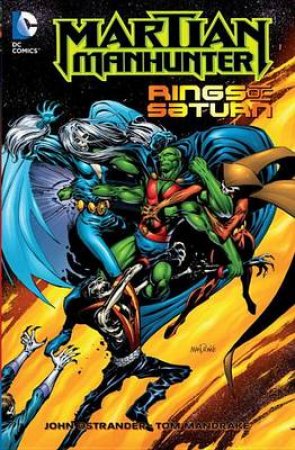 Martian Manhunter: Rings Of Saturn by John Ostrander