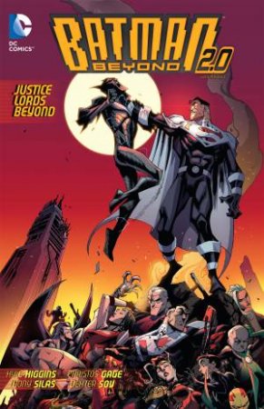 Batman Beyond: Justice Lords Beyond by Kyle Higgins