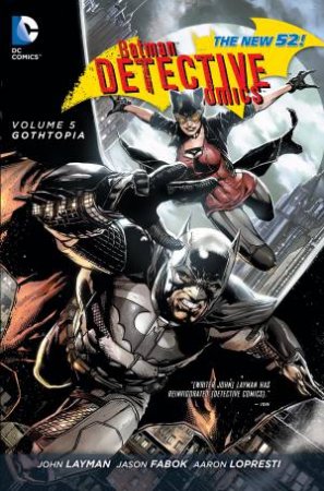 Batman Detective Comics Vol. 05 by John Layman