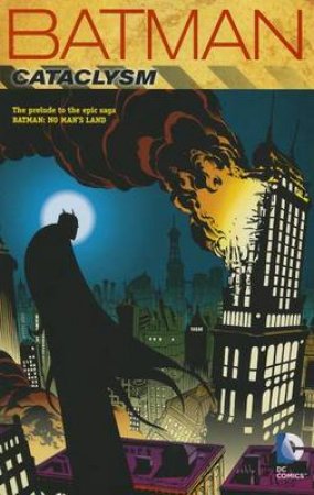 Batman Cataclysm by Chuck Dixon