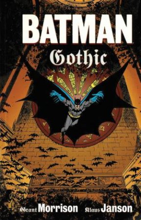 Batman Gothic Deluxe Edition by Grant Morrison