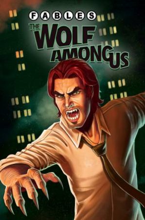 Fables: The Wolf Among Us Vol. 01 by MATTHEW STURGES