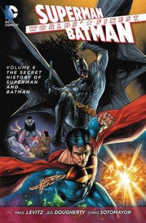 Worlds' Finest Vol. 6 (The New 52) by Paul Levitz