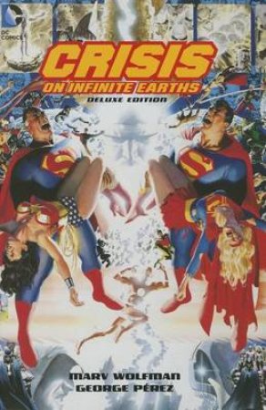 Crisis On Infinite Earths Deluxe Edition by Marv Wolfman