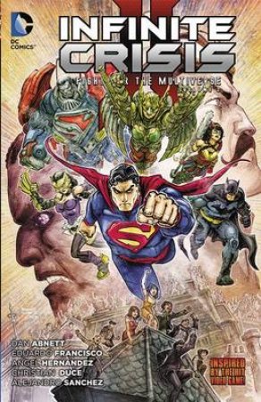 Infinite Crisis: Fight For The Mult by Dan Abnett