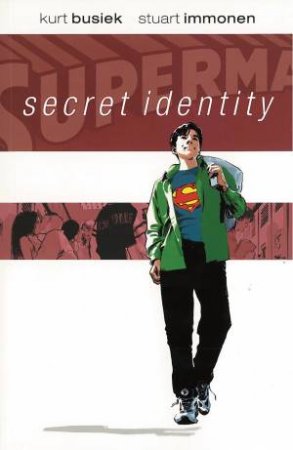 Superman: Secret Identity - Deluxe Ed. by Kurt Busiek