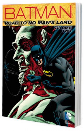 Batman Road To No Man's Land Vol. 2 by Dennis O'Neil