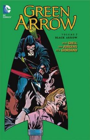 Green Arrow Vol. 5 by Mike Grell