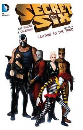 Secret Six Vol. 4 by Gail Simone