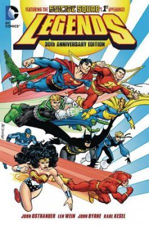 Legends 30th Anniversary Edition by John Ostrander