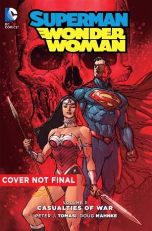 Superman/Wonder Woman: Vol. 03 by Peter J. Tomasi