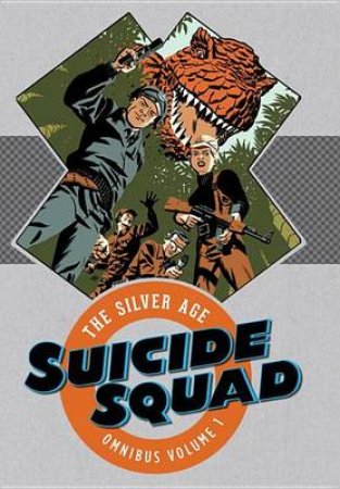 Suicide Squad The Silver Age by Ross Andru