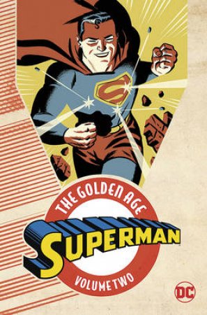 Superman The Golden Age Vol. 2 by Various