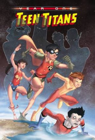 Teen Titans: Year One (New Edition) by Amy Wolfram