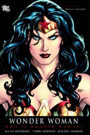 Wonder Woman Who Is Wonder Woman? (New Edition) by Allan Heinberg