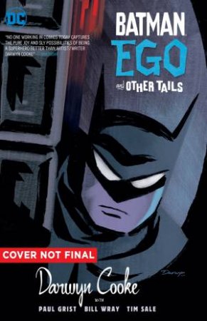 Batman Ego & Other Tails Deluxe Edition by Darwyn Cooke