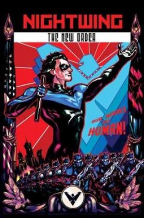 Nightwing The New Order by Kyle Higgins