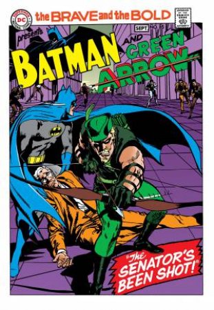 Batman In The Brave & The Bold The Bronze Age  Vol. 1 by Bob Haney