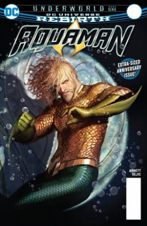 Aquaman Vol. 4 Underworld Part 1 (Rebirth) by Dan Abnett