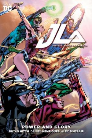 Justice League Of America Power And Glory by Bryan Hitch