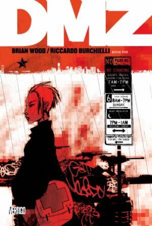 Dmz Book Five by Brian Wood