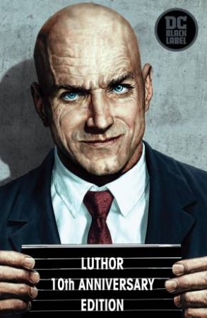 Luthor (DC Black Label Edition) by Brian Azzarello