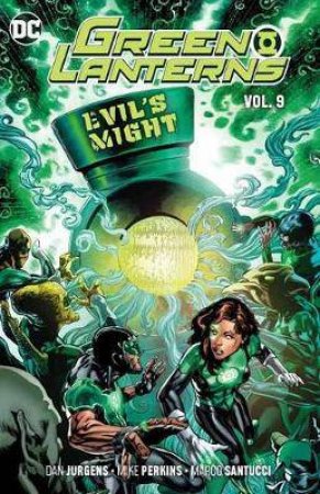 Green Lanterns Vol. 9 Evil's Might by Dan Jurgens