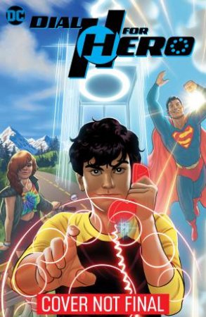 Dial H For Hero Vol. 1 by Sam Humphries