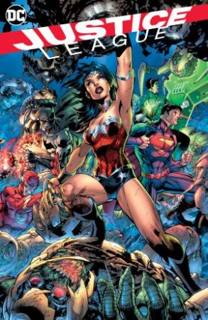 Justice League Unite The League by Geoff Johns