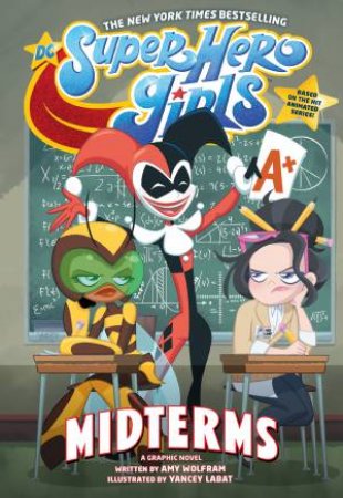 DC Super Hero Girls Midterms by Amy Wolfram