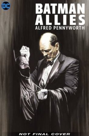 Batman Allies Alfred Pennyworth by Various