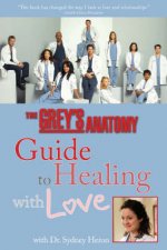 Greys Anatomy Guide to Healing with Love