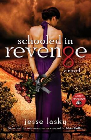 Schooled in Revenge by Jesse Lasky