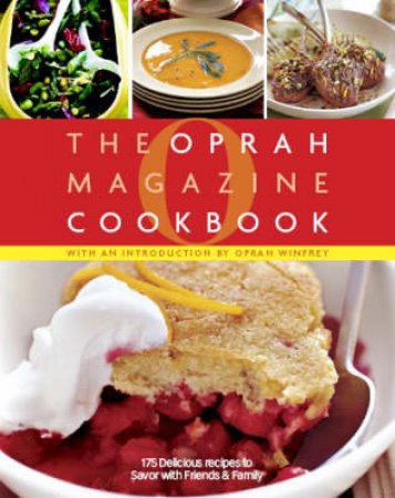 O, The Oprah Magazine Cookbook by Editors of O Magazine 