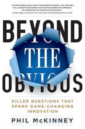 Beyond the Obvious by Phil McKinney