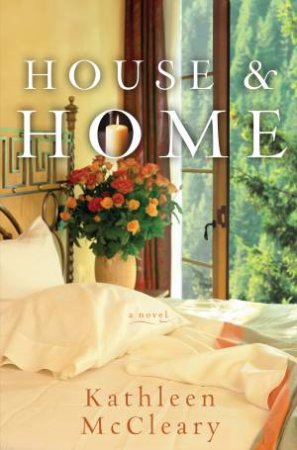 House and Home by Kathleen McCleary