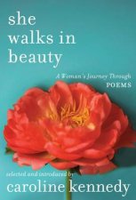 She Walks in Beauty A Womans Journey Through Poems