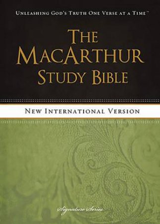 The MacArthur Study Bible, NIV by John MacArthur