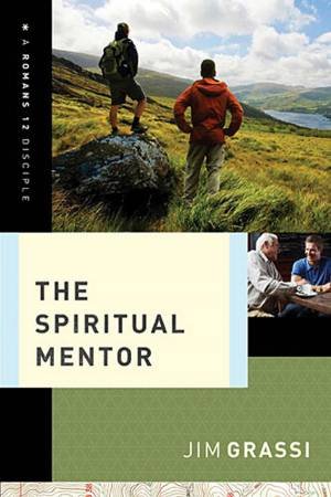 The Spiritual Mentor by Jim Grassi