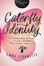 Caterflyidentity Discover Who You Are and How a Mirror Can Change YourLife